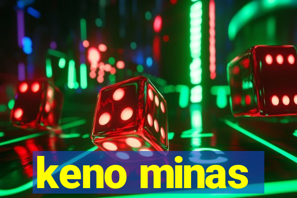 keno minas